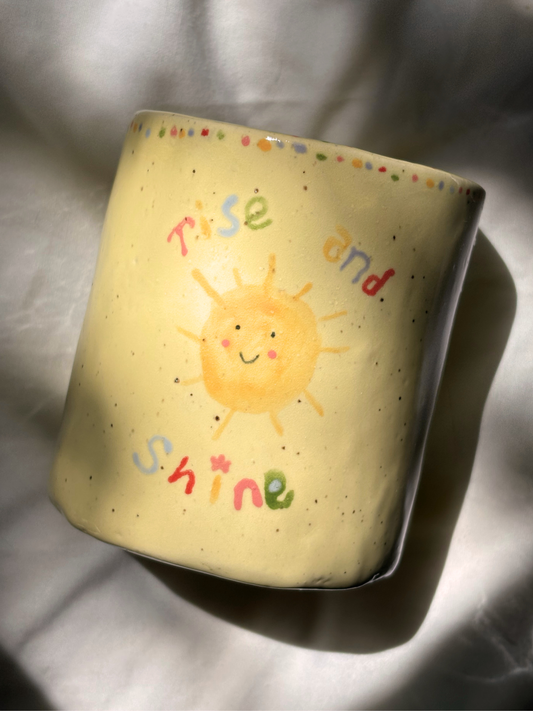 "Rise & Shine" Sunny Cup